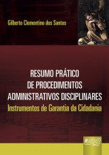 Capa do livro: Resumo Prtico de Procedimentos Administrativos Disciplinares, Gilberto Clementino dos Santos