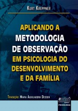 Capa do livro: Aplicando a Metodologia de Observao em Psicologia do Desenvolvimento e da Famlia, Kurt Kreppner - Traduo: Maria Auxiliadora Dessen