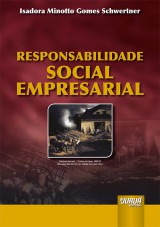 Capa do livro: Responsabilidade Social Empresarial, Isadora Minotto Gomes Schwertner