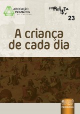 Capa do livro: Revista da Associao Psicanaltica de Curitiba - N 23 - A Criana de Cada Dia, Organizador: Wael de Oliveira