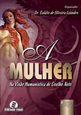 Capa do livro: Mulher, A, Organizador: Eulálio de Oliveira Leandro