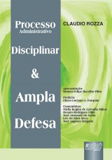 Capa do livro: Processo Administrativo Disciplinar e Ampla Defesa, Claudio Rozza