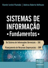 Capa do livro: Sistemas de Informação, Vicente Lentini Plantullo e Andreas Roberto Hoffmann