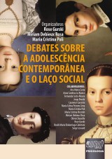Capa do livro: Debates sobre a Adolescncia Contempornea e o Lao Social, Organizadores: Rose Gurski, Miriam Debieux Rosa e Maria Cristina Poli