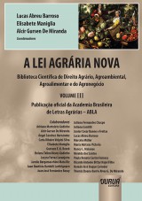 Capa do livro: Lei Agrria Nova, A - Biblioteca Cientfica de Direito Agrrio, Agroambiental, Agroalimentar e do Agronegcio, Coordenadores: Lucas Abreu Barroso, Elisabete Maniglia e Alcir Gursen de Miranda