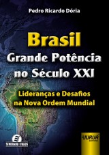 Capa do livro: Brasil - Grande Potncia no Sculo XXI, Pedro Ricardo Dria