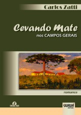 Capa do livro: Cevando Mate nos Campos Gerais, Carlos Zatti