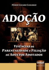 Capa do livro: Adoo - Vivncias de Parentalidade e Filiao de Adultos Adotados, Mrio Lzaro Camargo
