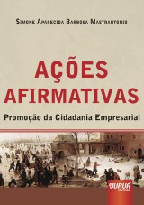 Capa do livro: Aes Afirmativas - Promoo da Cidadania Empresarial, Simone Aparecida Barbosa Mastrantonio