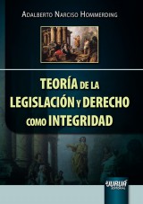 Capa do livro: Teora de la Legislacin y Derecho como Integridad, Adalberto Narciso Hommerding