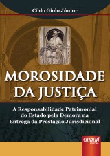 Capa do livro: Morosidade da Justia, Cildo Giolo Jnior