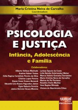 Capa do livro: Psicologia e Justia - Infncia, Adolescncia e Famlia, Coordenadora: Maria Cristina Neiva de Carvalho
