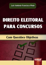 Capa do livro: Direito Eleitoral para Concursos, Luiz Antnio Francisco Pinto