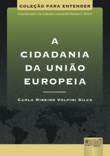 Capa do livro: Cidadania da Unio Europeia, A, Carla Ribeiro Volpini Silva