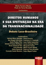 Capa do livro: Direitos Humanos e sua Efetivao na Era da Transnacionalidade - Debate Luso-Brasileiro, Coordenadores: Mrio Ferreira Monte e Paulo de Tarso Brando