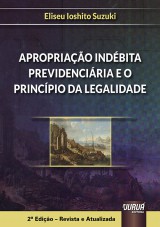 Capa do livro: Apropriao Indbita Previdenciria e o Princpio da Legalidade, Eliseu Ioshito Suzuki