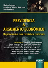 Capa do livro: Previdncia e Argumento Econmico, Coordenadoras: Melissa Folmann e Jane Lucia Wilhelm Berwanger