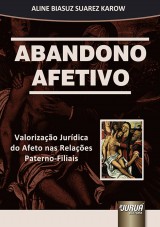 Capa do livro: Abandono Afetivo, Aline Biasuz Suarez Karow