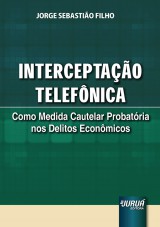 Capa do livro: Interceptao Telefnica, Jorge Sebastio Filho