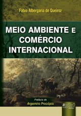 Capa do livro: Meio Ambiente e Comrcio Internacional, Fbio Albergaria de Queiroz