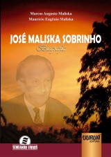 Capa do livro: José Maliska Sobrinho, Marcos Augusto Maliska e Maurício Eugênio Maliska