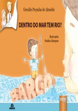Capa do livro: Dentro do Mar Tem Rio?, Geraldo Peçanha de Almeida