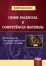 Capa do livro: Crime Falencial e Competncia Material, Rodolfo Soares dos Reis