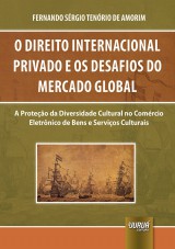 Capa do livro: Direito Internacional Privado e os Desafios do Mercado Global, O, Fernando Srgio Tenrio de Amorim