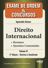 Capa do livro: Direito Internacional - Exame de Ordem e Concursos - Vol. IV, Autor: Aguinaldo Alemar - Coordenao: Melissa Folmann