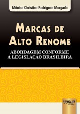 Capa do livro: Marcas de Alto Renome, Mnica Christina Rodrigues Morgado