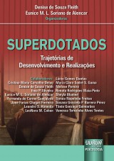Capa do livro: Superdotados - Trajetrias de Desenvolvimento e Realizaes, Organizadoras: Denise de Souza Fleith e Eunice M. L. Soriano de Alencar