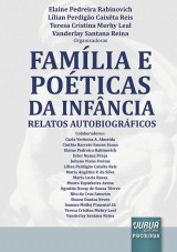 Capa do livro: Famlia e Poticas da Infncia, Organizadores: Elaine Pedreira Rabinovich, Llian Perdigo Caixta Reis, Teresa Cristina Merhy Leal e Vanderlay Santana Reina