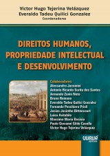 Capa do livro: Direitos Humanos, Propriedade Intelectual e Desenvolvimento, Coordenadores: Victor Hugo Tejerina Velzquez e Everaldo Tadeu Quilici Gonzalez