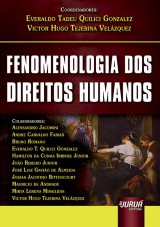 Capa do livro: Fenomenologia dos Direitos Humanos, Coordenadores: Everaldo Tadeu Quilici Gonzalez e Victor Hugo Tejerina Velzquez