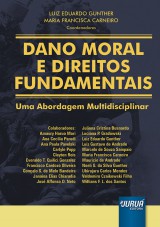 Capa do livro: Dano Moral e Direitos Fundamentais, Coordenadores: Luiz Eduardo Gunther e Maria Francisca Carneiro