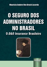 Capa do livro: Seguro dos Administradores no Brasil, O, Maurcio Andere Von Bruck Lacerda