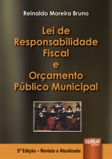Capa do livro: Lei de Responsabilidade Fiscal e Oramento Pblico Municipal, Reinaldo Moreira Bruno