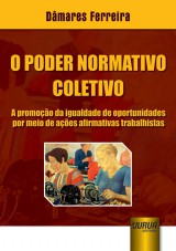 Capa do livro: Poder Normativo Coletivo, O, Dmares Ferreira