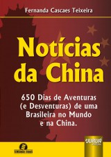 Capa do livro: Notcias da China - 650 Dias de Aventuras (e Desventuras) de uma Brasileira no Mundo e na China - Semeando Livros, Fernanda Cascaes Teixeira