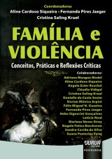 Capa do livro: Famlia e Violncia, Coordenadoras: Aline Cardoso Siqueira, Fernanda Pires Jaeger e Cristina Saling Kruel