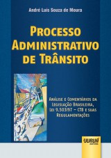 Capa do livro: Processo Administrativo de Trânsito, André Luís Souza de Moura