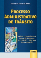 Capa do livro: Processo Administrativo de Trnsito, Andr Lus Souza de Moura