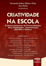 Capa do livro: Criatividade na Escola, Coordenadoras: Fernanda Hellen Ribeiro Piske e Sara Bahia