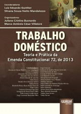 Capa do livro: Trabalho Domstico, Coordenadores: Luiz Eduardo Gunther e Silvana Souza Netto Mandalozzo - Organizadores: Juliana Cristina Busnardo e Marco Antnio Csar Villatore