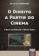 Capa do livro: Direito a Partir do Cinema, O, Joo da Cruz Gonalvez Neto