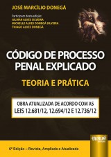 Capa do livro: Cdigo de Processo Penal Explicado - Teoria e Prtica, Jos Marclio Doneg - Participantes: Gilmar Alves Silveira, Michelle Alves Doneg Silveira e Thiago Alves Doneg