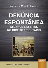 Capa do livro: Denncia Espontnea, Alexandre Macedo Tavares