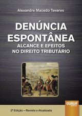 Capa do livro: Denúncia Espontânea, Alexandre Macedo Tavares