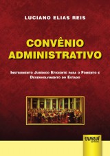 Capa do livro: Convnio Administrativo, Luciano Elias Reis