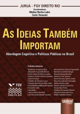 Capa do livro: Ideias Também Importam, As, Coordenadoras: Melina Rocha Lukic e Carla Tomazini